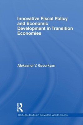Gevorkyan - Innovative Fiscal Policy and Economic Development in Trans - X555z
