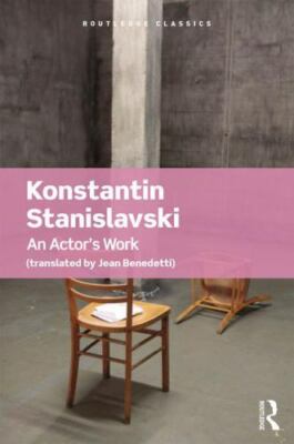 An Actor's Work (Routledge Classics) by Stanislavski, Konstantin