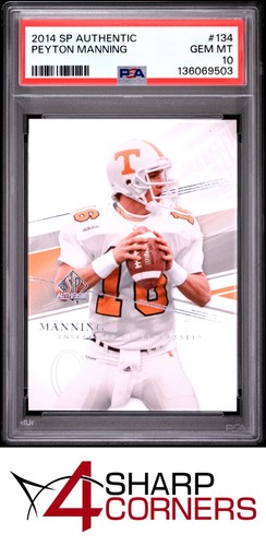 2014 SP AUTHENTIC #134 PEYTON MANNING BRONCOS HOF PSA 10