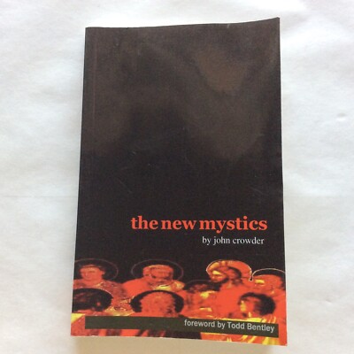 _The New Mystics by John Winston Crowder III (Trade Paperback)*