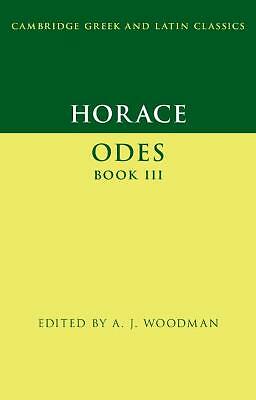 Horace: Odes Book III Woodman Paperback Cambridge University Press 9781108740548