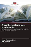 Cesar Ferreira Silva (U. A.) | Travail Et Maladie Des Enseignants | Taschenbuch
