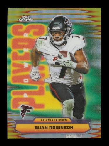 2025 Topps Chrome: #PP-11 Bijan Robinson Power Players Refractor NM-MT OR BETTER