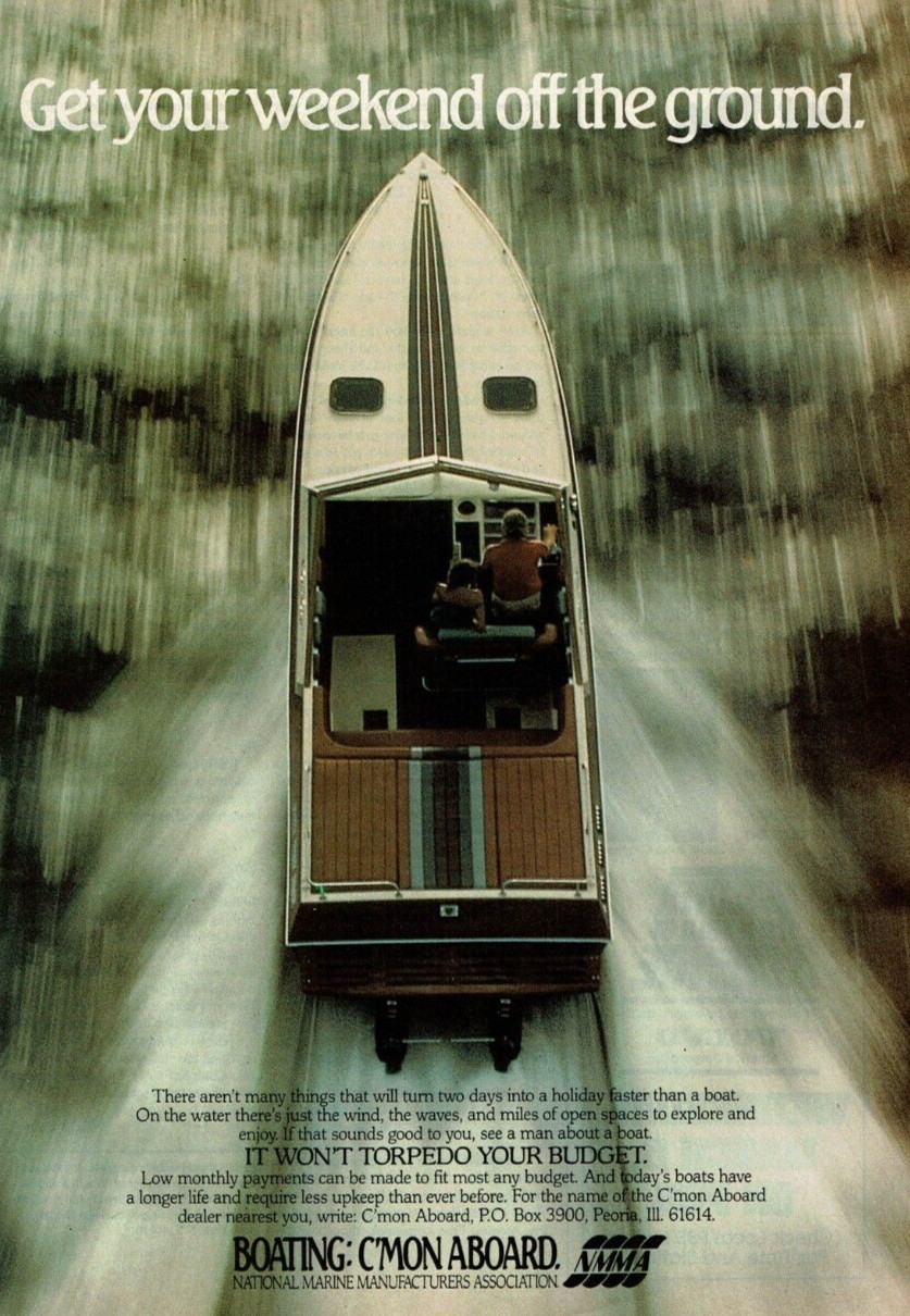 1985 Vintage Print Ad Get Your Weekend Off The Ground Boating C'mon Aboard NMMA