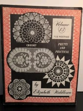 Elizabeth Hiddleson Volume 13 Crochet Pattern Booklet 1964, Pretty And Practical