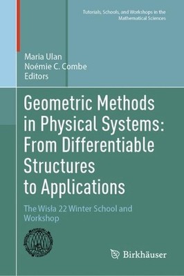 Geometric Methods in Physical Systems: From Differentiable Structures to Applica