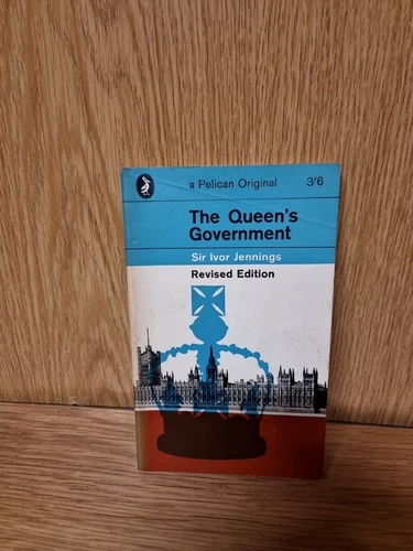 The Queen's Government (Pelican books) (Sir Ivor Jennings - 1965) (KT)