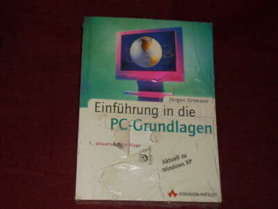 Ortmann, Jürgen Einführung in die PC-Grundlagen (Allgemein: Hardware/Grundlage