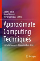 Approximate Computing Techniques Alberto Bosio