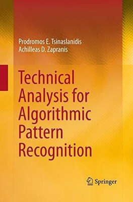 Technical Analysis for Algorithmic Pattern Recognition Buch Springer