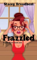 Stacey Broadbent | Frazzled | Taschenbuch | Englisch (2021) | Stacey Broadbent