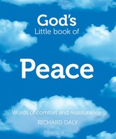 God's Little Book Of Peace | Words Of Comfort And Reassurance | Richard Daly