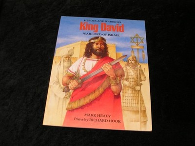 Heroes and Warriors King David