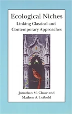Ecological Niches: Linking Classical and Contemporary Approaches (Paperback or S