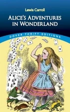 Alice's Adventures in Wonderland (Dover Thrift Editions) - Paperback - GOOD