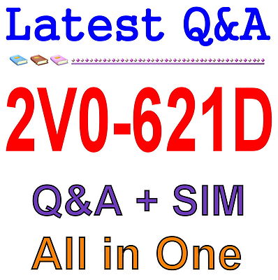 Certified Pro 6 Data Center Virtualization 2V0-621D Exam Q&A+SIM