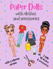 Paper Dolls with Clothes and Accessories - 5 dolls 42 clothes & accessories w...