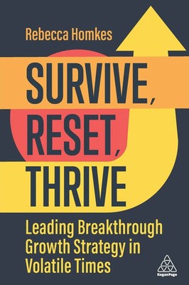 Survive, Reset, Thrive | Leading Breakthrough Growth Strategy in Volatile Times