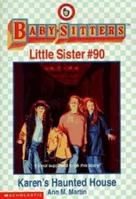 Karen's Haunted House (Baby-Sitters Little Sister #90) by Ann M. Martin