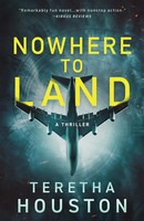 Nowhere To Land Teretha Houston Taschenbuch Kartoniert / Broschiert Englisch