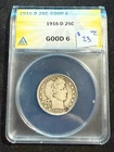 1916 D BARBER HEAD QUARTER ANACS G 6 425