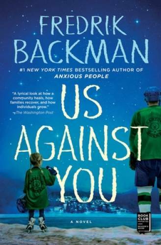 Us Against You: A Novel - Paperback By Backman, Fredrik - VERY GOOD