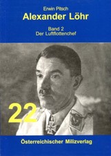 Alexander L&ouml;hr. Band 2: Der Luftflottenchef (Erwin Pitsch)