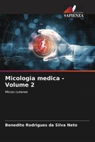 Benedito Rodrigues Da Silva Neto | Micologia Medica - Volume 2 | Taschenbuch