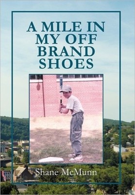 McMunn - A Mile in My Off Brand Shoes - New hardback or cased book - 4 - X555z