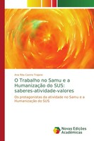 Ana Rita Castro Trajano | O Trabalho No Samu E A HumanizaçãO Do Sus:...
