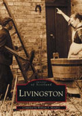Livingston by William Fyfe Hendale (Paperback, 2000) Images of Scotland series