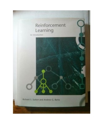 Reinforcement Learning: An Introduction, Richard S. [University of Alberta] Sutt