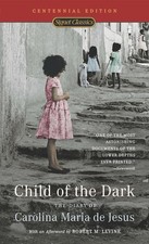 Child of the Dark: The Diary Of Carolina Maria De Jesus by Carolina Maria de Jes