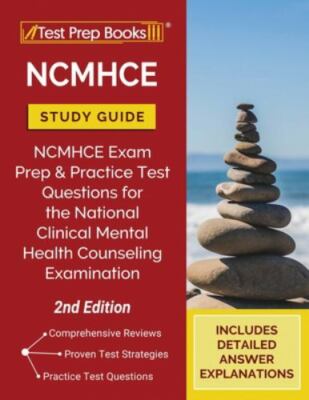 NCMHCE Study Guide: NCMHCE Exam Prep and Practice Test Questions for the Nati...