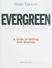 Evergreen: A Guide to Writing With Readings by Susan Fawcett