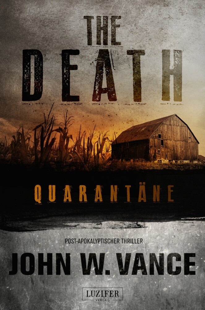 Thumbnail - Quarantäne (the Death 1) Endzeit-thriller John W. Vance Taschenbuch