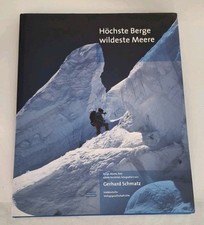 Gerhard Schmatz - Höchste Berge wildeste Mee...