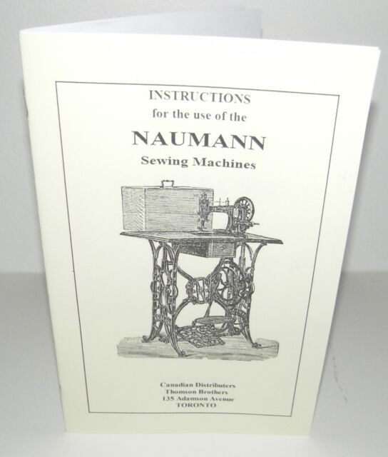 Naumann Sewing Machine with Accessories Instruction Manual Reproduction