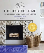 The Holistic Home: Feng Shui for Mind, Body, Spirit, Space Paperback –2024 by...