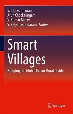 Smart Villages: Bridging the Global Urban-Rural Divide by V.I. Lakshmanan (Engli