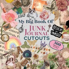 My Big Book Of Junk Journal Cutouts: Collage Art, Scrapbook, Ephemera