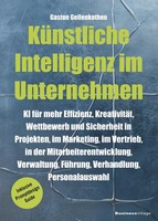 KüNstliche Intelligenz Im Unternehmen Gaston Geilenkothen