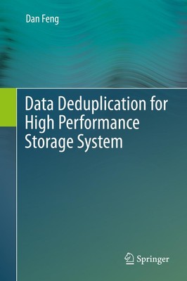 Dan Feng | Data Deduplication for High Performance Storage System | Buch (2022)