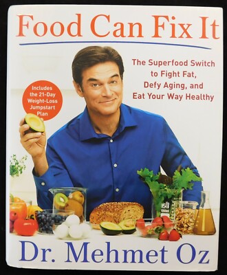 Dr Mehmet Oz ''DR OZ Signed ''Food Can Fix It'' 2017 Hardcover Book