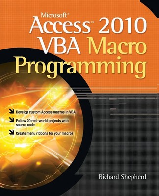 Microsoft Access 2010 VBA Macro Programming Richard Shepherd Taschenbuch 2010