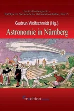 Astronomie in Nrnberg by Gudrun Wolfschmidt (German) Hardcover Book