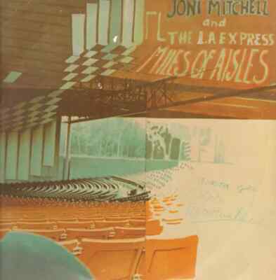 2xLP Joni Mitchell and The L.A. Express Miles Of Aisles GATEFOLD NEAR MINT