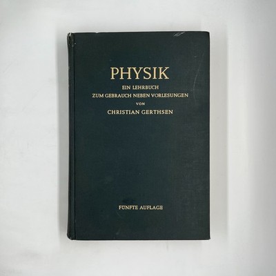 Physics / a textbook for use alongside lectures by Gerthsen / 5. edition