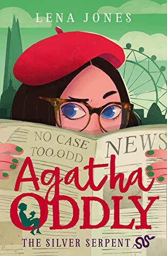 The Silver Serpent: Book 3 (Agatha Oddly) By Lena Jones