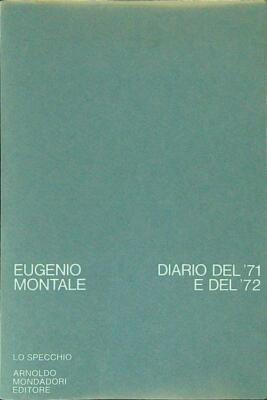 TAGEBUCH VON '71 UND '72 MONTALE EUGENIO MONDADORI 1973 DER SPIEGEL